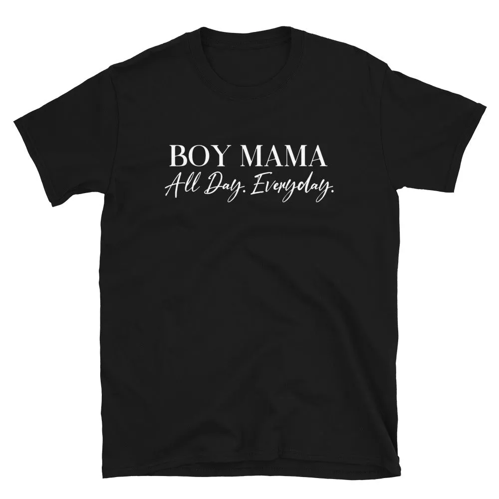 Boy Mama All Day Everyday T-Shirt